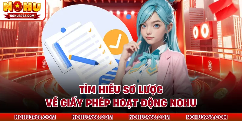 Tìm hiểu sơ lược về giấy phép hoạt động NOHU