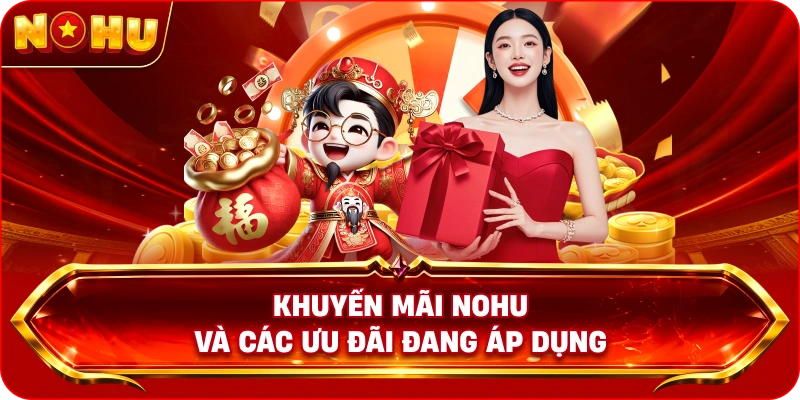 Khuyen mai NOHU và các chương trình đang áp dụng 